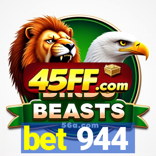 bet 944